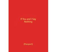 If You and I Say Nothing: (Kindle)
