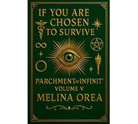 If You Are Chosen to Survive: Parchment of Infinity (5)