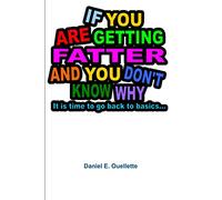 If You Are Getting Fatter and You Don't Know Why...