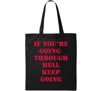 If You are Going Through Hell Keep Going Natural Ecological Cotton Tote Bag Black