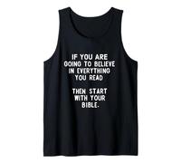 If You Are Going TO Believe Everything You Read Tank Top