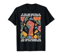 If You Are Neutral In Situations Women Resistance Feminist T-Shirt