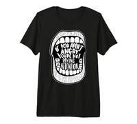 If You aren't Angry You're Not Paying Attention Premium T-Shirt
