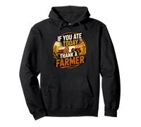 If You Ate Today Thank A Farmer Graphic Gift Farmer Pullover Hoodie