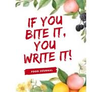 IF YOU BITE IT, YOU WRITE IT!