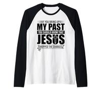 If You Bring Up My Past You Should Know That Jesus Dropped Raglan Baseball Tee