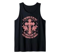 If You Bring Up My Past You Should Know That Jesus Dropped Tank Top