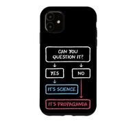 If You Can Question It Science Propaganda Skeptics Case for iPhone 11