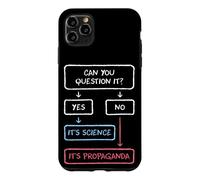 If You Can Question It Science Propaganda Skeptics Case for iPhone 11 Pro Max