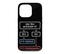 If You Can Question It Science Propaganda Skeptics Case for iPhone 13 Pro