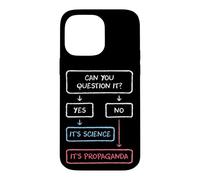 If You Can Question It Science Propaganda Skeptics Case for iPhone 14 Pro Max