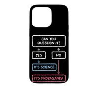 If You Can Question It Science Propaganda Skeptics Case for iPhone 15 Pro Max