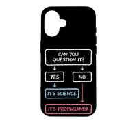 If You Can Question It Science Propaganda Skeptics Case for iPhone 16