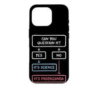 If You Can Question It Science Propaganda Skeptics Case for iPhone 16 Pro