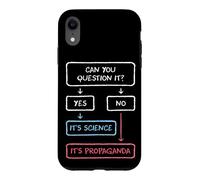 If You Can Question It Science Propaganda Skeptics Case for iPhone XR