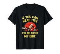 If You Can Read This Ask Me About My Bike Motorcycle Humor T-Shirt
