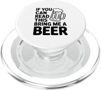 If You Can Read This Bring Me A Beer PopSockets PopGrip for MagSafe