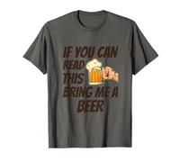 If You Can Read This Bring Me A Beer T-Shirt