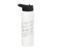 If You Can Read This Bring Me Coffee Stainless Steel Insulated Water Bottle