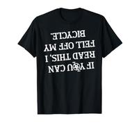 If You Can Read This I Fell Off My Bicycle Funny Cycling Value Graphic T-Shirt