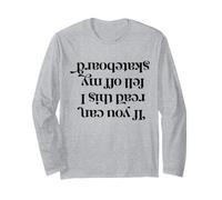If You Can Read This I Keep Off My Skateboard Long Sleeve T-Shirt