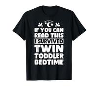 If You Can Read This I Survived Twin Toddler Bedtime Mom T-Shirt