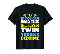 If You Can Read This I Survived Twin Toddler Bedtime Mom T-Shirt