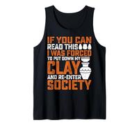 If You Can Read This I was Forced - Pottery Ceramics Artist Tank Top