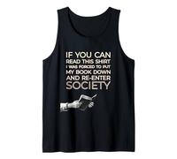 If You Can Read This I was Forced Put My Book Down Graphic Tank Top