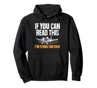 If You Can Read This I'm Flying Too High Crop Dusting Pullover Hoodie