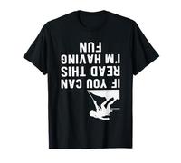 If You Can Read This I'm Having Fun Climber Funny Climbing T-Shirt