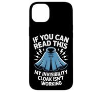 If You Can Read This Invisibility Cloak Isn't Working Case for iPhone 14 Plus