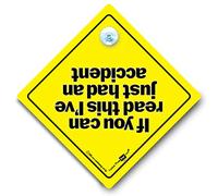If You Can Read This I've Just Had An Accident Car Sign, Suction Cup Car Sign, Rude Car Sign
