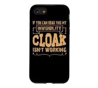 If you can read this my invisibility cloak isn't working Case for iPhone SE (2020) / 7/8