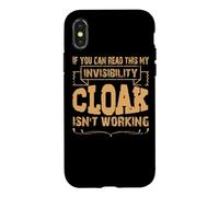 If you can read this my invisibility cloak isn't working Case for iPhone X/XS