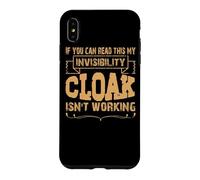 If you can read this my invisibility cloak isn't working Case for iPhone XS Max