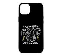 If You Can Read This My Invisibility Cloak Isn't Working Fun Case for iPhone 14 Plus