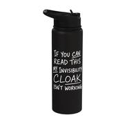 If You Can Read This My Invisibility Cloak Isnt Working Stainless Steel Insulated Water Bottle