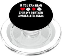 If You Can Read This My Partner Overcalled Again Bridge PopSockets PopGrip for MagSafe