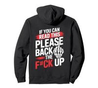 If You Can Read This Please Back The F Up Funny Biker Joke Pullover Hoodie