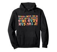 If You Can Read This Please Put Me Back in My Camp Chair Pullover Hoodie