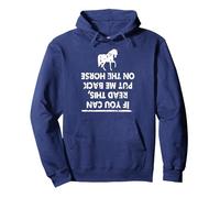 If You Can Read This Put Me Back on Horse Pullover Hoodie, Adult Unisex, Navy Blue, X-Large
