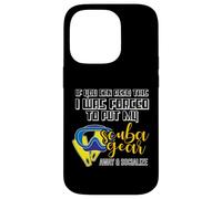 If You Can Read This Put My Scuba Gear Away - Scuba Diver Case for iPhone 14 Pro