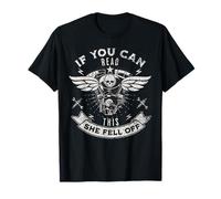 If You Can Read This She Fell Off Motorcycle Funny Saying T-Shirt