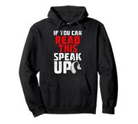 If You Can Read This Speak Up Hearing Aids Pullover Hoodie