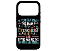 If You Can Read This Thank A Teacher - Funny Teacher Case for iPhone 17 Pro