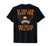 If You Can Read This The Bitch Fell Off Funny Biker Gift Shi T-Shirt