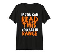 If You Can Read This You are in Range - Mixed Martial Arts Premium T-Shirt