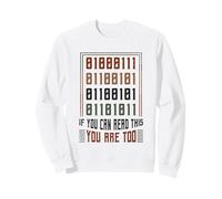 If You Can Read This You Are Too Binary Code Prgrammer Sweatshirt