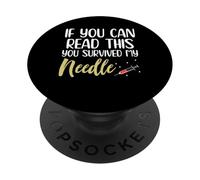 If You Can Read This You Survived My Needle PopSockets Adhesive PopGrip